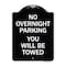 Signmission No Overnight Parking You Will Towed Heavy-Gauge Aluminum Sign, 24" x 18", BW-1824-23825 A-DES-BW-1824-23825 - alternate 1